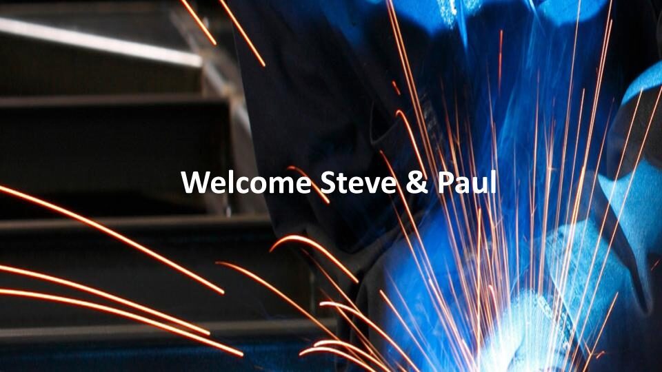 Welcome Steve & Paul